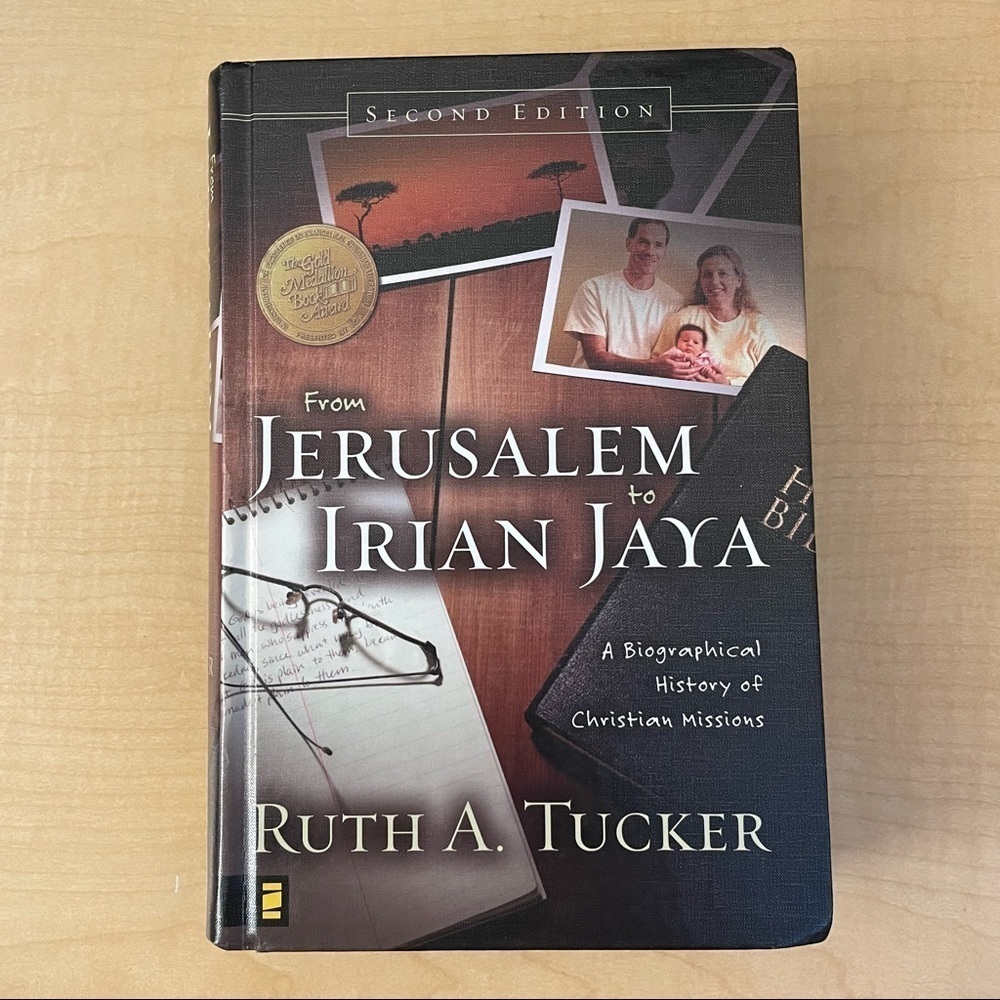 From Jerusalem to Irish Jaya (2nd Edition) by Ruth A. Tucker